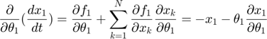 $$\frac{\partial} {\partial \theta_1} (\frac{dx_1}{dt}) = \frac{\partial f_1}{\partial \theta_1} + \sum_{k=1}^N \frac{\partial f_1}{\partial x_k} \frac{\partial x_k}{\partial \theta_1} = -x_1 - \theta_1  \frac{\partial x_1}{\partial \theta_1}$$